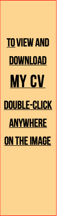 to view and
download
MY CV double-click
anywhere